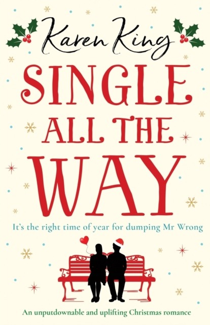 Single All the Way : An unputdownable and uplifting Christmas romance, Paperback / softback Book