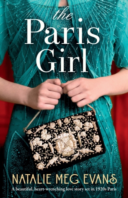 The Paris Girl : A beautiful, heart-wrenching love story set in 1920s Paris, Paperback / softback Book
