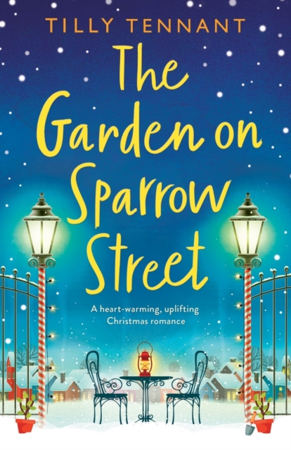 The Garden on Sparrow Street : A heartwarming, uplifting Christmas romance, Paperback / softback Book