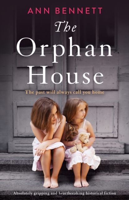 The Orphan House : Absolutely gripping and heartbreaking historical fiction, Paperback / softback Book