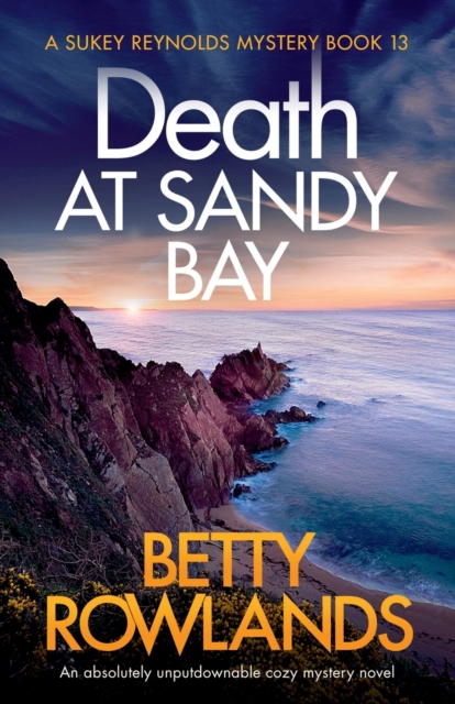 Death at Sandy Bay : An absolutely unputdownable cozy mystery novel, Paperback / softback Book