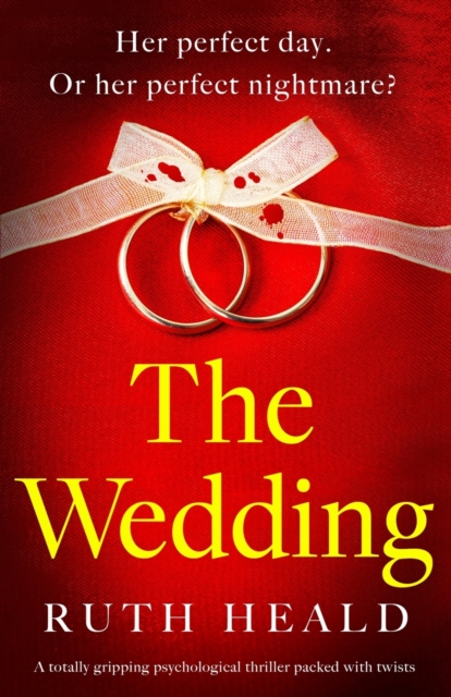 The Wedding : A totally gripping psychological thriller packed with twists, Paperback / softback Book