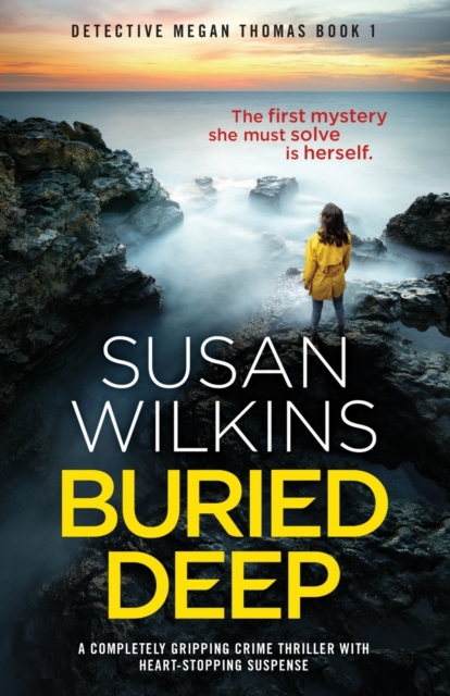 Buried Deep : A completely gripping crime thriller with heart-stopping suspense, Paperback / softback Book
