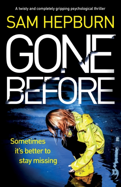 Gone Before : A twisty and completely gripping psychological thriller, Paperback / softback Book