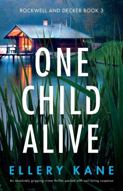 One Child Alive : An absolutely gripping crime thriller packed with nail-biting suspense, Paperback / softback Book