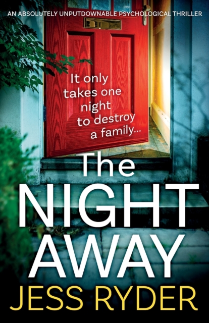 The Night Away : An absolutely unputdownable psychological thriller, Paperback / softback Book