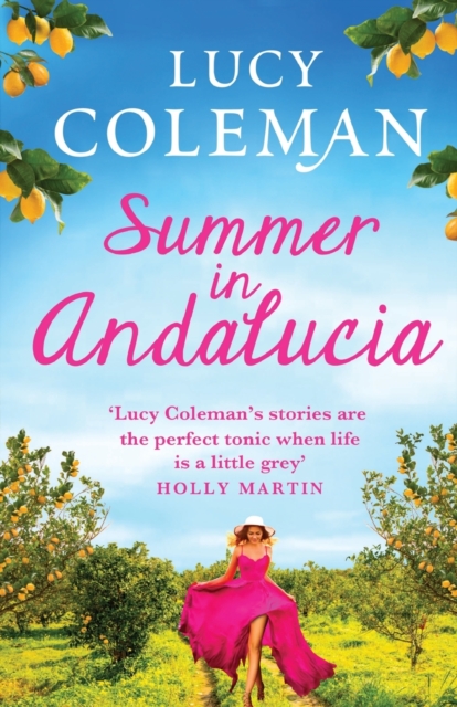 Summer in Andalucia : The perfect escapist, romantic read from bestseller Lucy Coleman, Paperback / softback Book