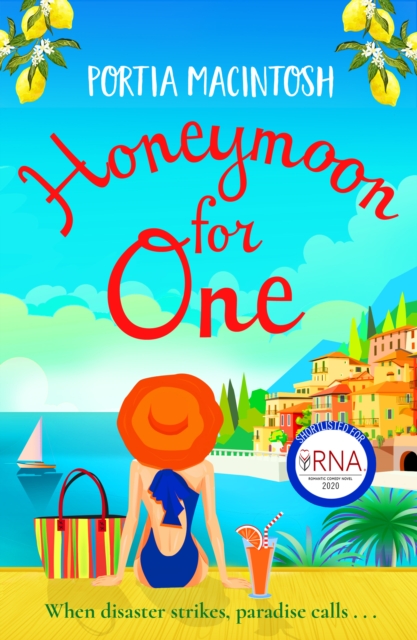 Honeymoon For One : A laugh-out-loud holiday romance romantic comedy from MILLION-COPY BESTSELLER Portia MacIntosh, EPUB eBook