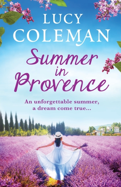 Summer in Provence : The perfect escapist feel-good romance from bestseller Lucy Coleman, Paperback / softback Book