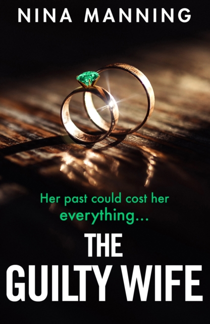 The Guilty Wife : A gripping addictive psychological suspense thriller with a twist you won't see coming, EPUB eBook