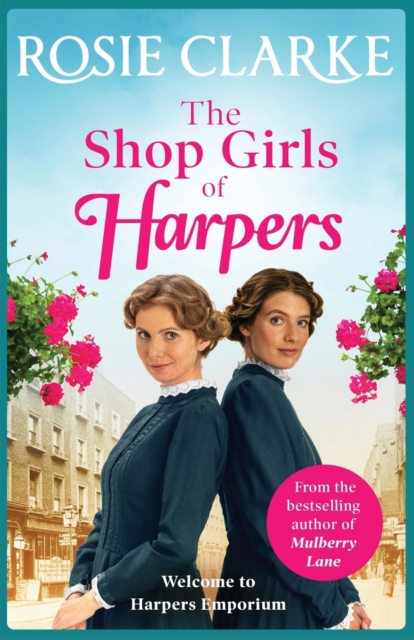 The Shop Girls of Harpers : The start of the bestselling heartwarming historical saga series from Rosie Clarke, Paperback / softback Book
