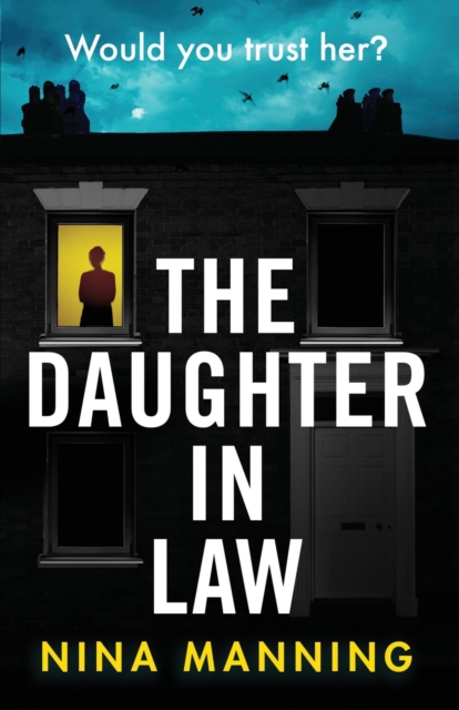 The Daughter In Law : A gripping psychological thriller with a twist you won't see coming, Paperback / softback Book