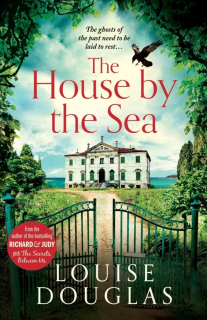 The House by the Sea : The Top 5 bestselling, chilling, unforgettable book club read from Louise Douglas, Paperback / softback Book