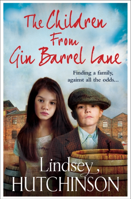 The Children from Gin Barrel Lane : A heartwarming family saga from top 10 bestseller Lindsey Hutchinson, EPUB eBook