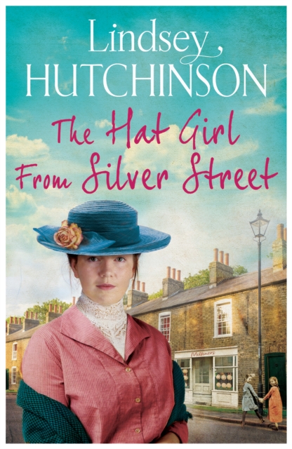 The Hat Girl From Silver Street : The heart-breaking new saga from Lindsey Hutchinson, EPUB eBook
