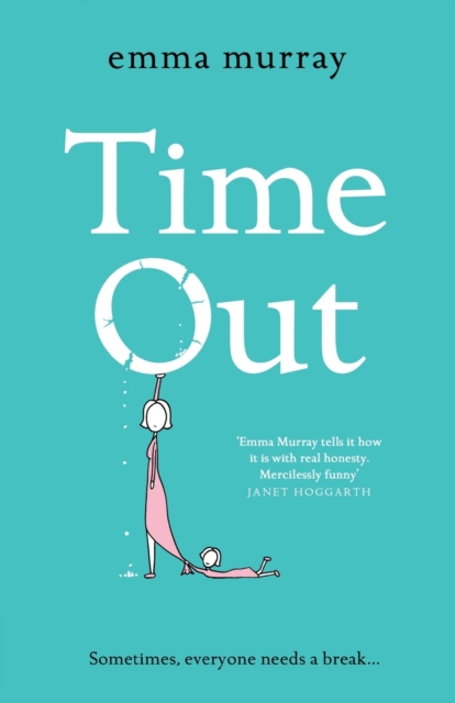 Time Out : A laugh-out-loud read for fans of Motherland, Paperback / softback Book