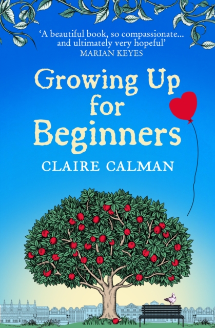 Growing Up for Beginners : An uplifting book club read, EPUB eBook