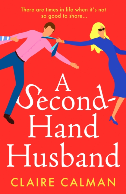 A Second-Hand Husband : The laugh-out-loud novel from bestseller Claire Calman, EPUB eBook