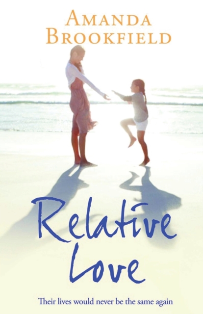 Relative Love : A heart-rending story of loss and love, Paperback / softback Book