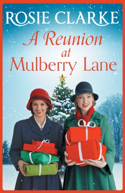 A Reunion at Mulberry Lane : A festive heartwarming saga from Rosie Clarke, Paperback / softback Book