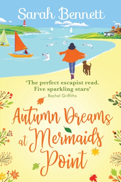 Second Chances at Mermaids Point : A brand new warm, escapist, feel-good read from Sarah Bennett, Paperback / softback Book