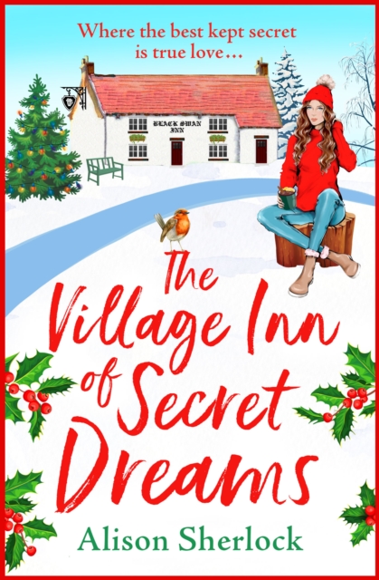 The Village Inn of Secret Dreams : The perfect heartwarming read from Alison Sherlock, EPUB eBook