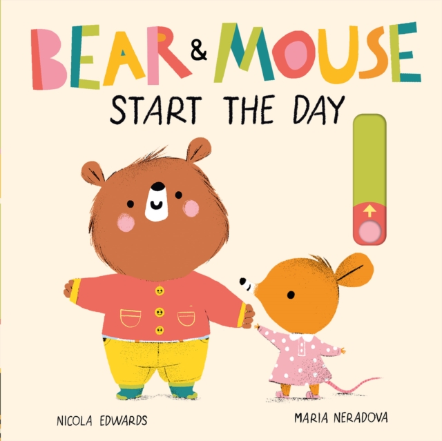 Bear and Mouse Start the Day, Novelty book Book