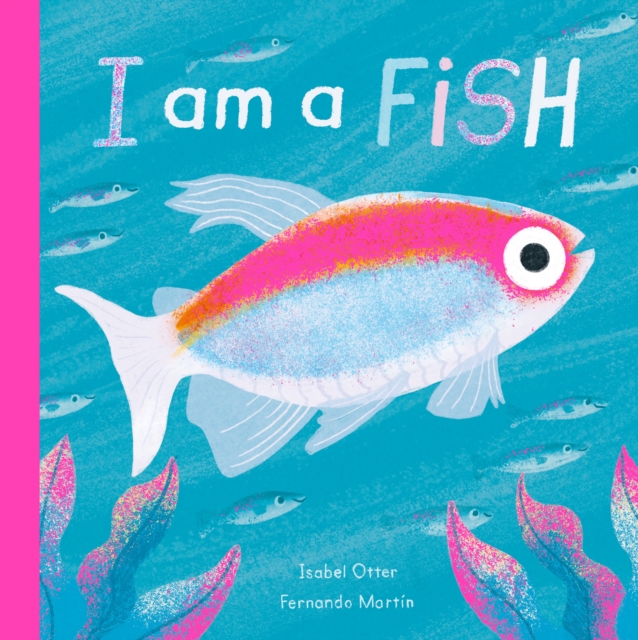 I am a Fish, Hardback Book