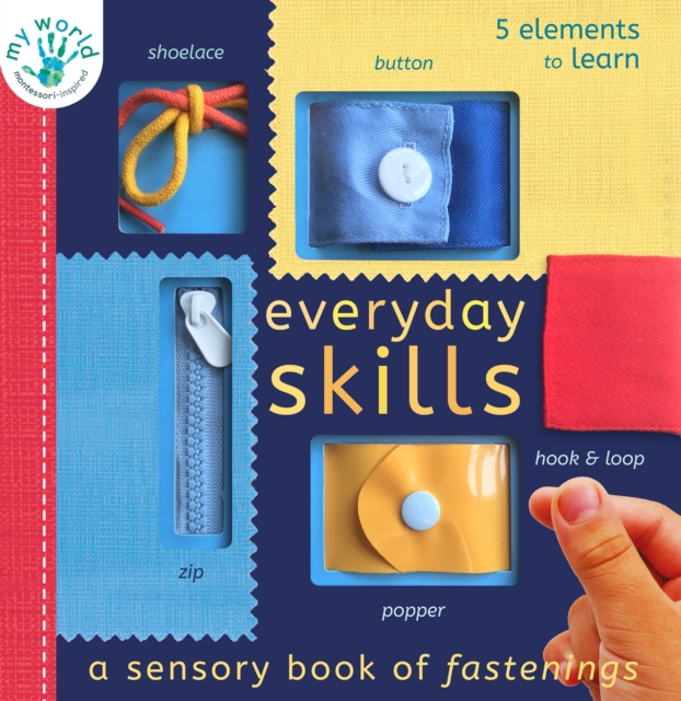 Everyday Skills : A Sensory Book of Fastenings, Novelty book Book