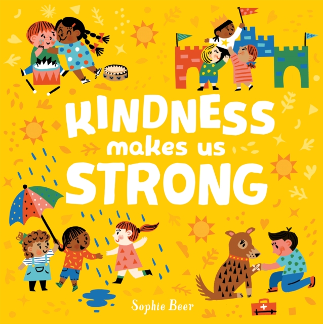 Kindness Makes Us Strong, Board book Book