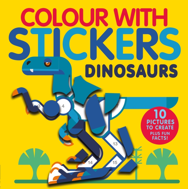 Colour With Stickers: Dinosaurs, Paperback / softback Book