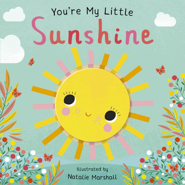 You're My Little Sunshine, Board book Book