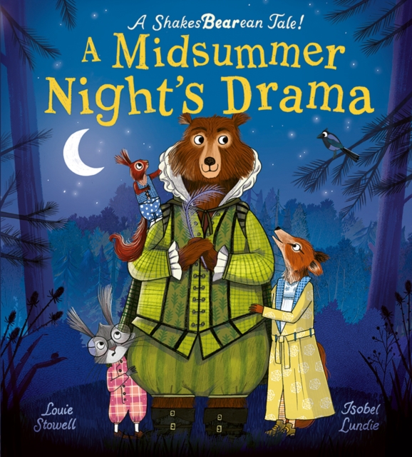 A Midsummer Night's Drama : A book at bedtime for little bards!, Hardback Book