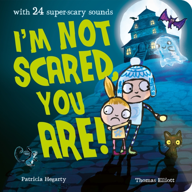 I'm Not Scared, You Are!, Board book Book