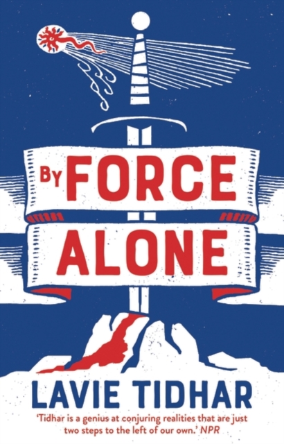 By Force Alone, Hardback Book