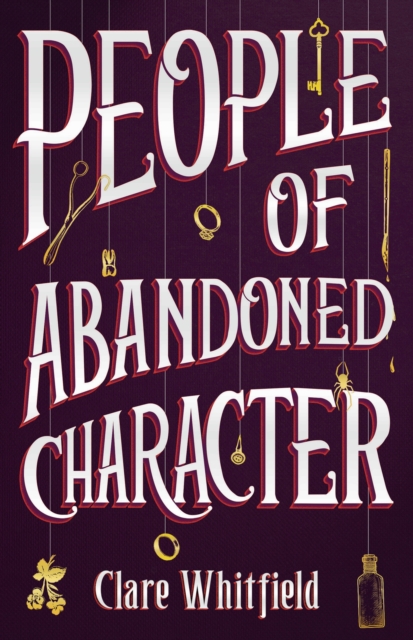 People of Abandoned Character : A Dark and Addictive Historical Mystery About Jack the Ripper and His Wife, EPUB eBook