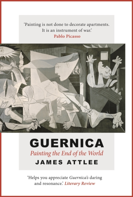 Guernica : Painting the End of the World, Paperback / softback Book