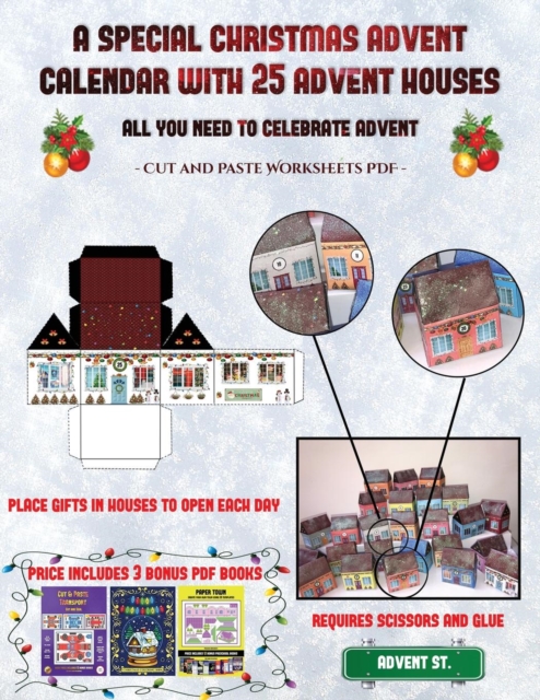 Cut and Paste Worksheets PDF (A special Christmas advent calendar with 25 advent houses - All you need to celebrate advent) : An alternative special Christmas advent calendar: Celebrate the days of ad, Paperback / softback Book