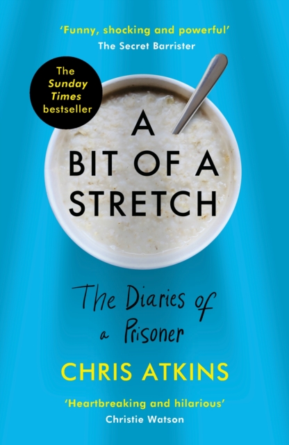 A Bit of a Stretch : The Diaries of a Prisoner, Paperback / softback Book