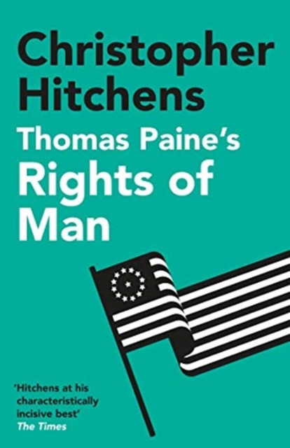 Thomas Paine's Rights of Man : A Biography, Paperback / softback Book