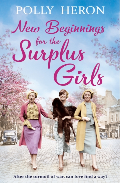 New Beginnings for the Surplus Girls, Paperback / softback Book
