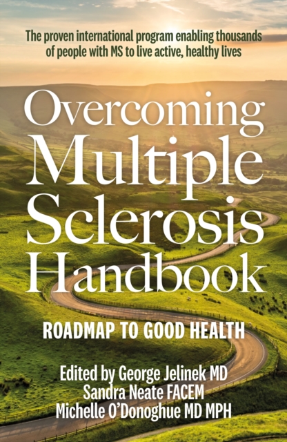 Overcoming Multiple Sclerosis Handbook : Roadmap to Good Health, Paperback / softback Book