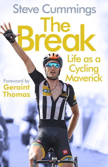 The Break : FEATURED ON THE NETFLIX SERIES TOUR DE FRANCE: UNCHAINED, Hardback Book