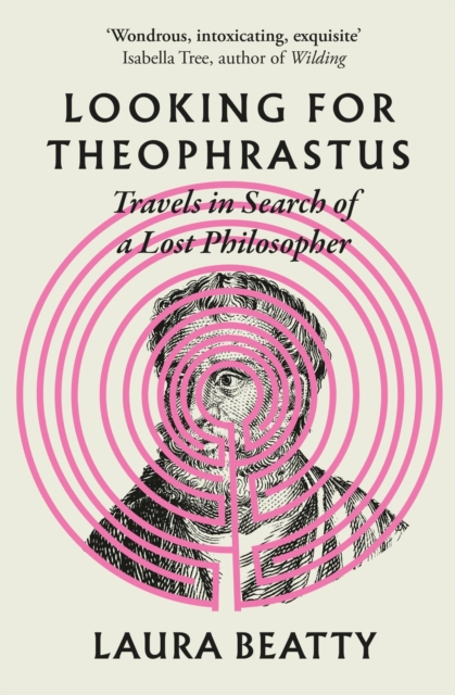 Looking for Theophrastus : Travels in Search of a Lost Philosopher, EPUB eBook