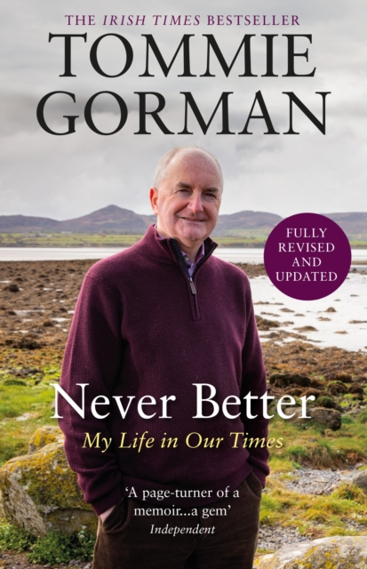 Never Better : My Life in Our Times, EPUB eBook