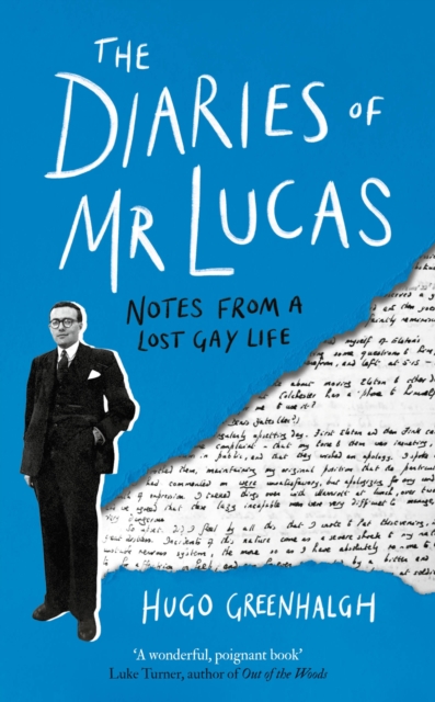The Diaries of Mr Lucas : Notes from a Lost Gay Life, EPUB eBook