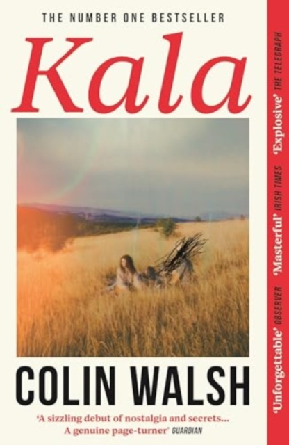 Kala : 'A spectacular read for Donna Tartt and Tana French fans', Paperback / softback Book