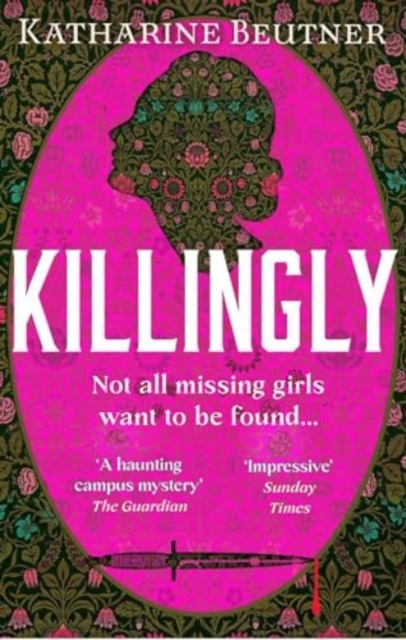 Killingly : A gothic feminist historical  thriller, perfect for fans of Sarah Waters and Donna Tartt, Paperback / softback Book