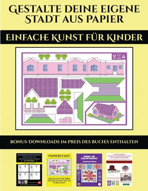 Einfache Kunst fur Kinder : 20 vollfarbige Vorlagen fur zu Hause, Paperback / softback Book