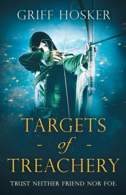 Targets of Treachery : A gripping, action-packed historical epic, Paperback / softback Book